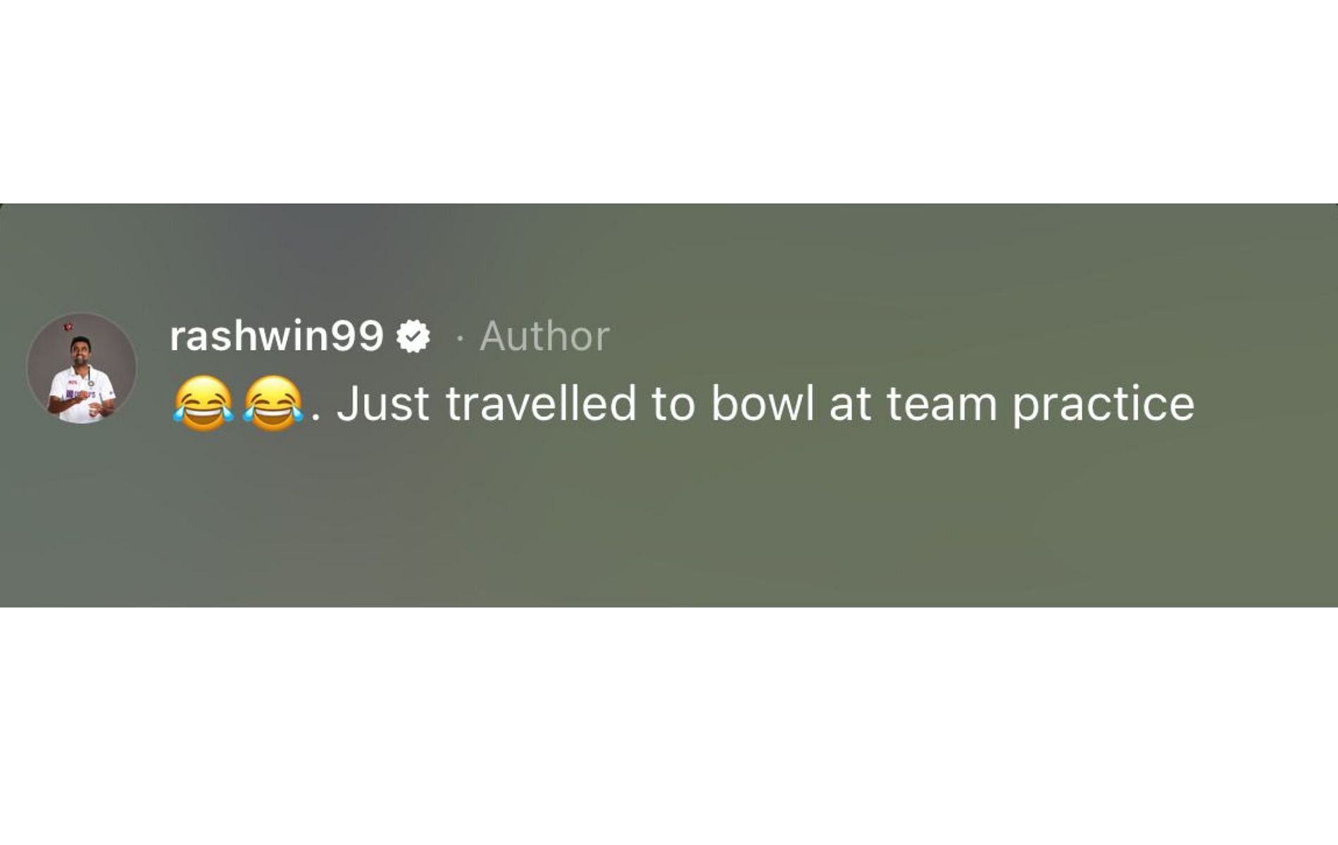 Screenshot of R Ashwin's comment.